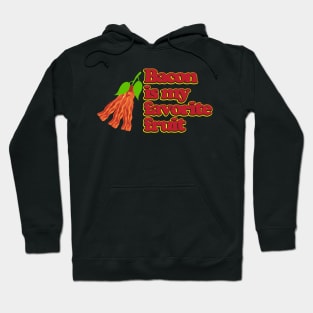 Bacon is my favorite fruit Hoodie